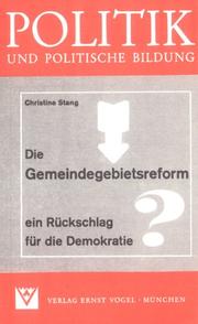 Cover of: Die Gemeindegebietsreform, ein Rückschlag für die Demokratie?