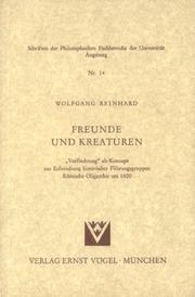 Cover of: Freunde und Kreaturen: "Verflechtung" als Konzept zur Erforschung historischer Führungsgruppen Römische Oligarchie um 1600