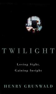 Cover of: Twilight: losing sight, gaining insight