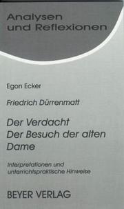 Cover of: Dürrenmatt, Der Verdacht, Der Besuch der alten Dame by Volker Schüler