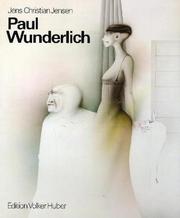 Cover of: Paul Wunderlich, eine Werkmonographie by Jens Christian Jensen