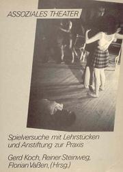Cover of: Assoziales Theater by herausgegeben im Auftrag der Gesellschaft für Theaterpädagogik von Gerd Koch, Reiner Steinweg und Florian Vassen.
