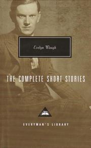 The complete short stories and selected drawings by Evelyn Waugh