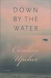 Cover of: Down by the water