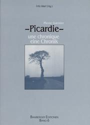 Cover of: Picardie: Une chronique = Picardie : ein Chronik (Bamberger Editionen)