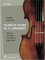 Cover of: Italienische Violinen des 18. Jahrhunderts | Huber, John