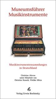 Cover of: Museumsführer Musikinstrumente: Musikinstrumentensammlungen in Deutschland