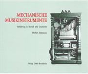 Cover of: Mechanische Musikinstrumente: Einführung in Technik und Geschichte