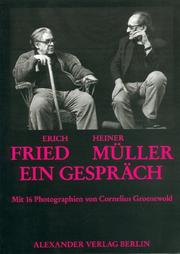 Cover of: Erich Fried - Heiner Müller, ein Gespräch by Erich Fried