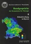 Cover of: Klimaforschung in Bayern: Rundgespräch am 14. und 15. Juni 1993 in München.