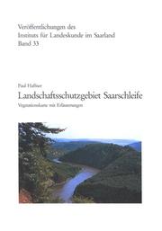 Landschaftsschutzgebiet Saarschleife by Haffner, Paul.