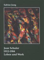 Jean Schuler, 1912-1984 by Sabine Jung