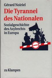 Cover of: Die Tyrannei des Nationalen by Gérard Noiriel