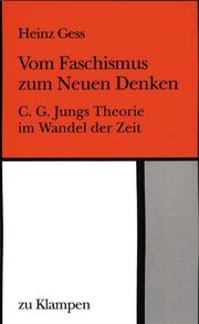Cover of: Vom Fachismus zum Neuen Denken: C.G. Jungs Theorie im Wandel der Zeit