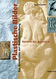 Cover of: Plastische Bilder: zur Geschichte der Reliefgestaltung
