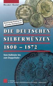 Cover of: Die deutschen Silbermünzen 1800-1872: vom Halbtaler bis zum Doppeltaler