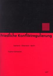 Friedliche Konfliktregulierung by Schwarzer, Gudrun