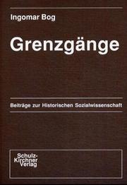 Cover of: Grenzgänge: Beiträge zur historischen Sozialwissenschaft