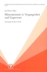 Cover of: Mäzenatentum in Vergangenheit und Gegenwart by herausgegeben vom Josef Becker.