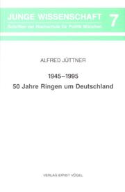 Cover of: 1945-1995, 50 Jahre Ringen um Deutschland