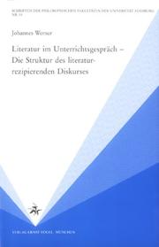 Cover of: Literatur im Unterrichtsgespräch by Werner, Johannes, Werner, Johannes