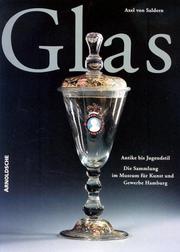 Cover of: Glas - Antike bis Jugendstil: Die Sammlung im Museum fuer Kunst und Gewerbe Hamburg