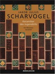 Cover of: Jakob Julius Scharvogel | Arnoldsche Verlagsanstalt Gmbh