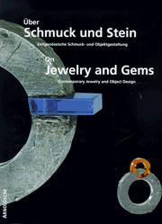 Cover of: Über Schmuck und Stein: zeitgenössische Schmuck- und Objektgestaltung im Fachbereich Edelstein- und Schmuckdesign der Fachhochschule in Idar-Oberstein = On jewelry and gems : contemporary jewelry- and object-design at the Department of Gem and Jewelry Design of the Fachhochschule Idar-Oberstein