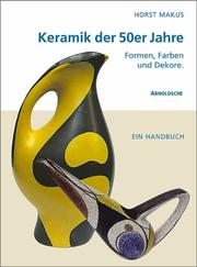 Cover of: 50er Jahre Keramik: der Alltag der Moderne