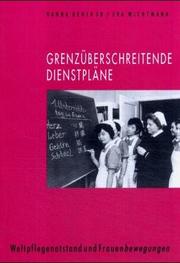 Cover of: Grenzüberschreitende Dienstpläne by Hanna Beneker, Hanna Beneker