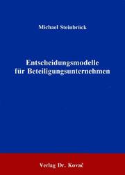 Cover of: Entscheidungsmodelle für Beteiligungsunternehmen