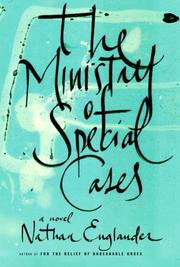The Ministry of Special Cases by Nathan Englander