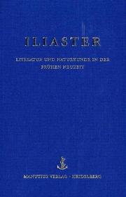 Cover of: Iliaster: Literatur und Naturkunde in der frühen Neuzeit : Festgabe für Joachim Telle zum 60. Geburtstag