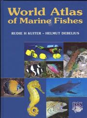 Cover of: World Atlas of Marine Fishes by Rudie H. Kuiter, Helmut Debelius