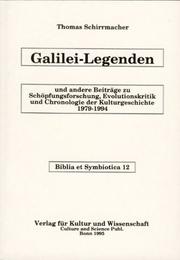 Cover of: Galilei-Legenden: und andere Beiträge zu Schöpfungsforschung, Evolutionskritik und Chronologie der Kulturgeschichte 1979-1994