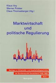 Cover of: Marktwirtschaft und politische Regulierung by Werner Polster, Claus Thomasberger