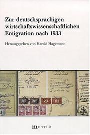 Cover of: Zur deutschsprachigen wirtschaftswissenschaftlichen Emigration nach 1933 by herausgegeben von Harald Hagemann.