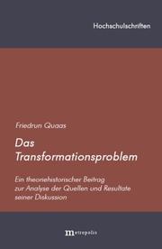 Cover of: Das Transformationsproblem: ein theoretischer Beitrag zur Analyse der Quellen und Resultate seiner Diskussion