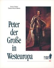 Cover of: Peter der Grosse in Westeuropa: Die grosse Gesandtschaft 1697-1698