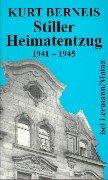 Cover of: Stiller Heimatentzug, 1941-1945 by Kurt Berneis