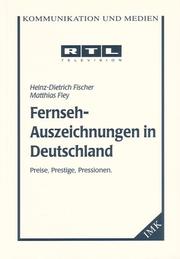 Cover of: Fernseh-Auszeichnungen in Deutschland: Preise, Prestige, Pressionen