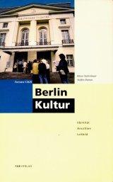 Cover of: Berlin Kultur: Identität, Ansichten, Leitbilder