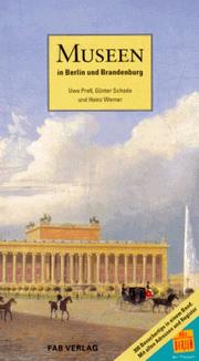 Cover of: Museen in Berlin und Brandenburg: Uwe Prell, Günter Schade, und Heinz Werner.