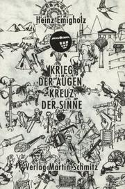 Krieg der Augen, Kreuz der Sinne by Heinz Emigholz