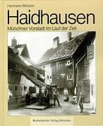 Cover of: Haidhausen: Münchner Vorstadt im Lauf der Zeit