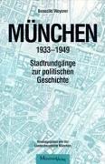 Cover of: München 1933-1949: Stadtrundgänge zur politischen Geschichte