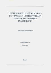 Cover of: Ungleichheit und Fortschritt: Beiträge zur differentiellen und zur allgemeinen Psychologie : Festschrift für Ferdinand Merz