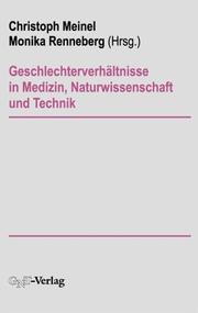 Cover of: Geschlechterverhältnisse in Medizin, Naturwissenschaft und Technik
