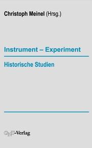 Cover of: Instrument - Experiment by Christoph Meinel