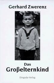 Cover of: Das Grosselternkind by Gerhard Zwerenz